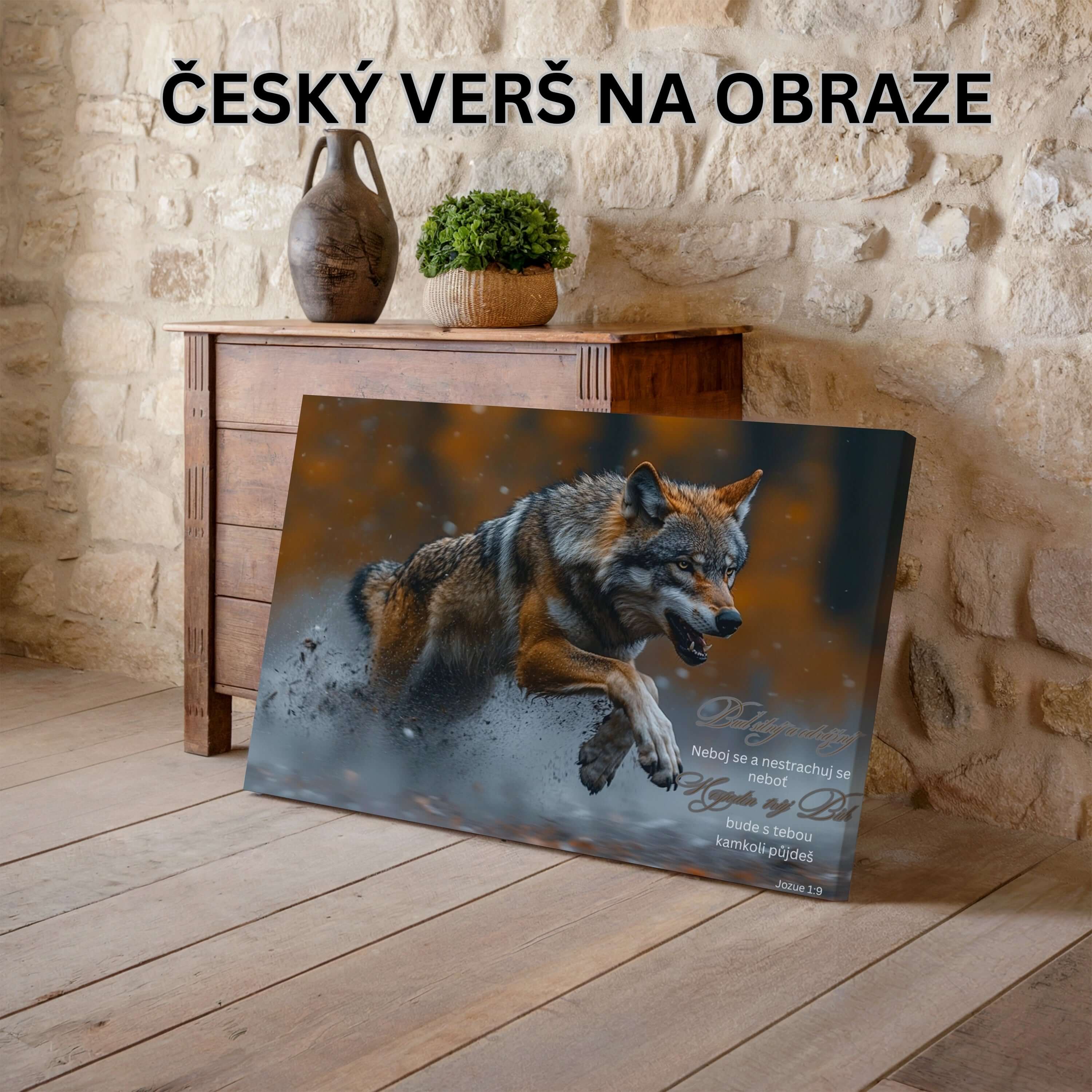 Hospodin, tvoj Boh, bude s tebou všade, kam pôjdeš-Jozua 1:9|Obraz na stenu