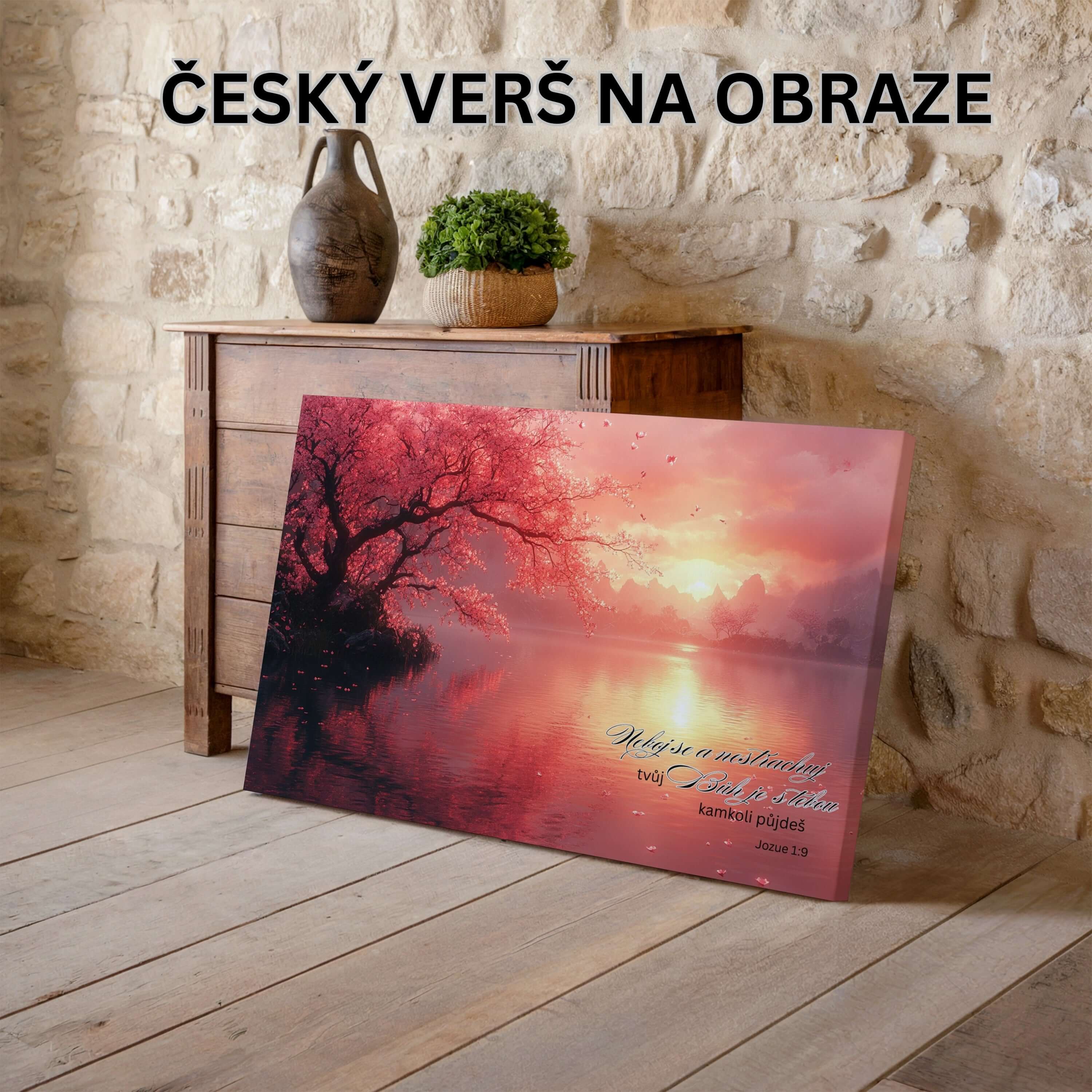 Tvoj Boh je s tebou, kamkoľvek pôjdeš-Jozua 1:9|Obraz na stenu