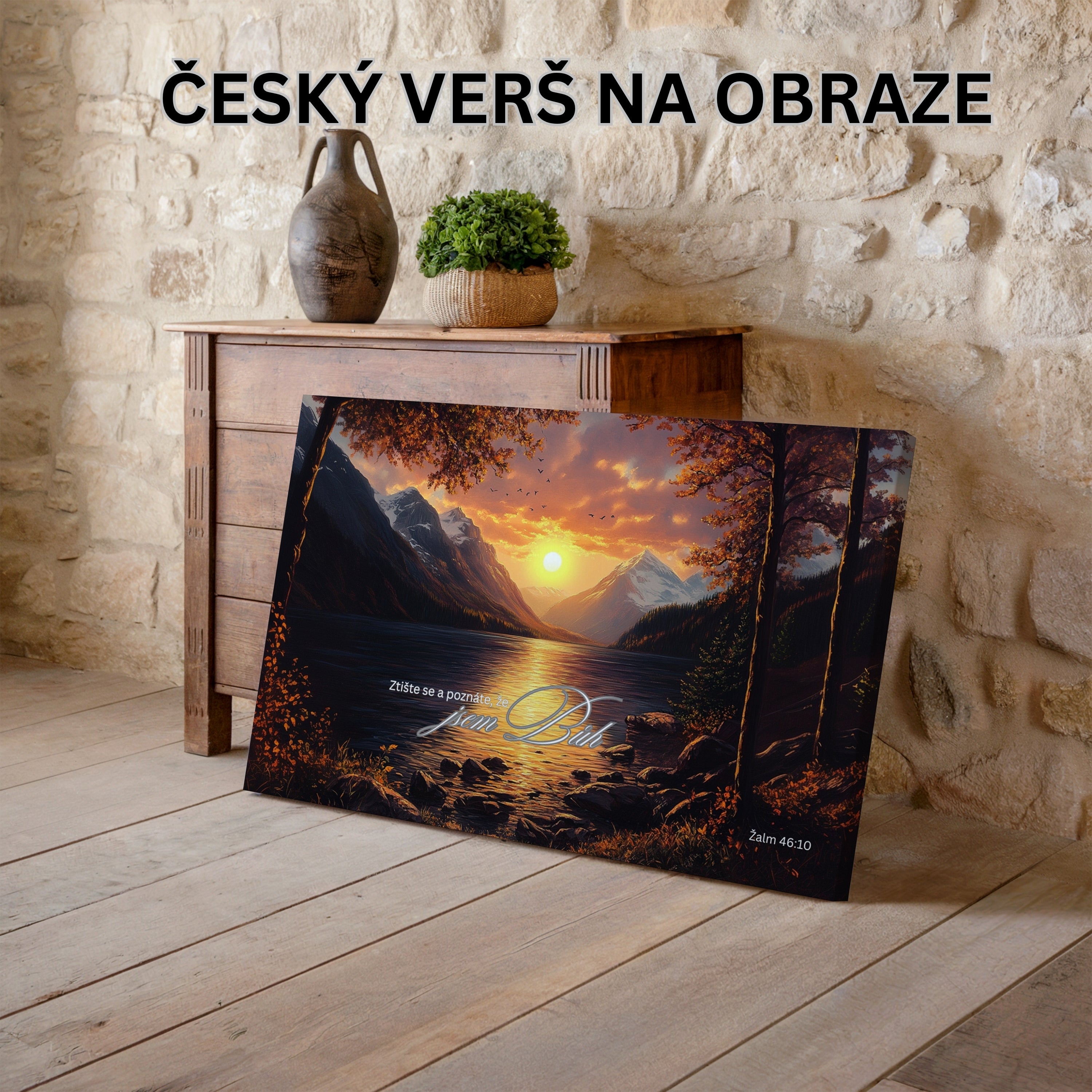 Poznáš Mou přítomnost. Já jsem tvůj Bůh - Žalm 46:10|Obraz na zeď