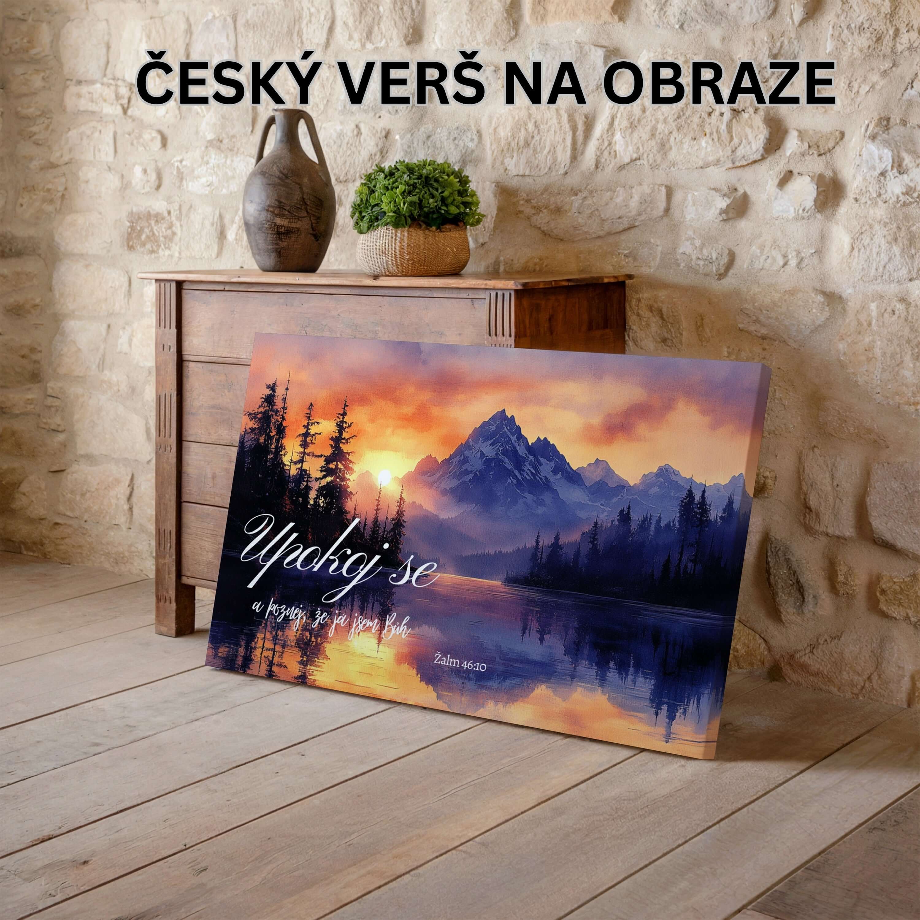 Uklidni se a poznej, že já jsem Bůh -Žalm 46:10|Obraz na zeď