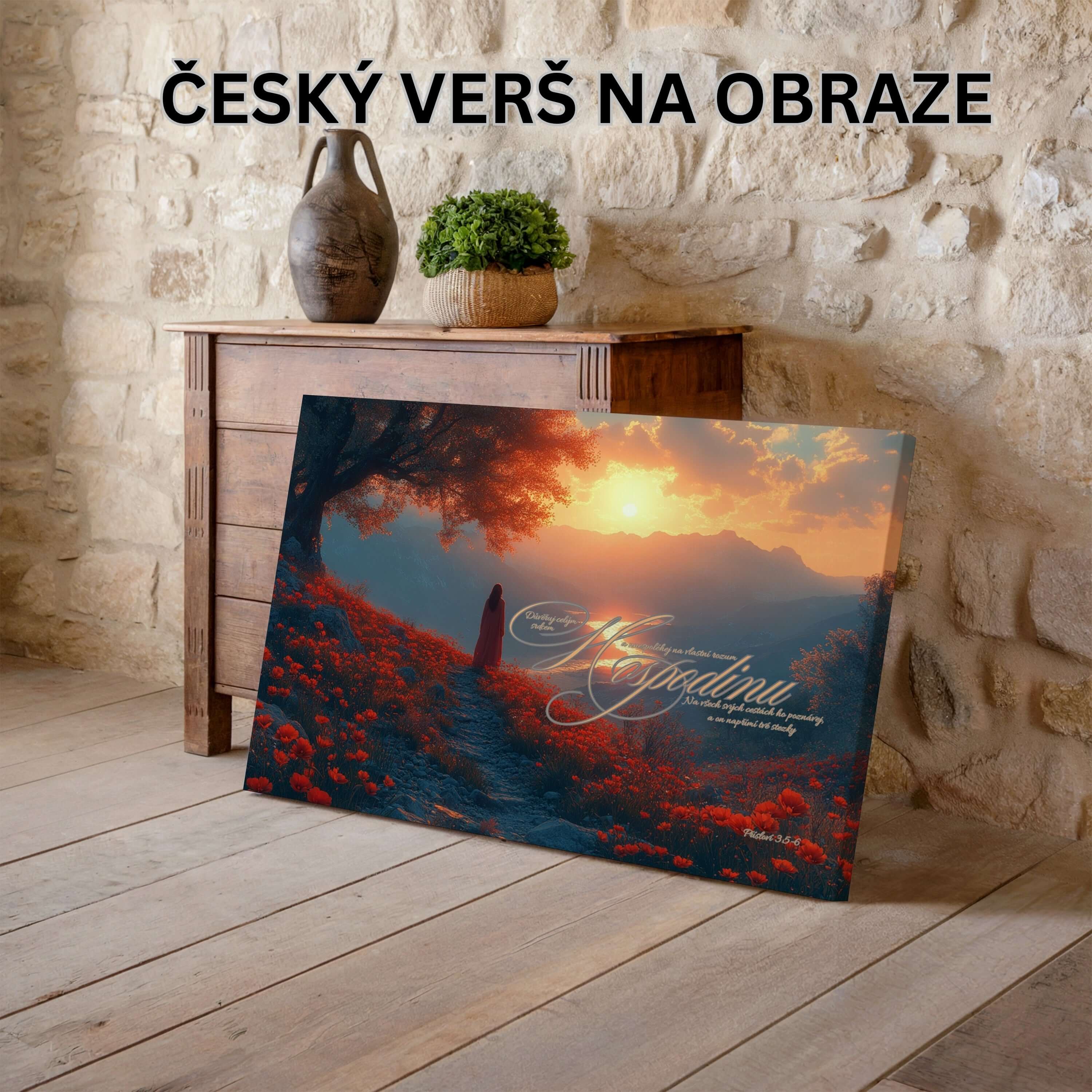 Na všech svých cestách Ho poznávej - Přísloví 3:5–6|Obraz na zeď
