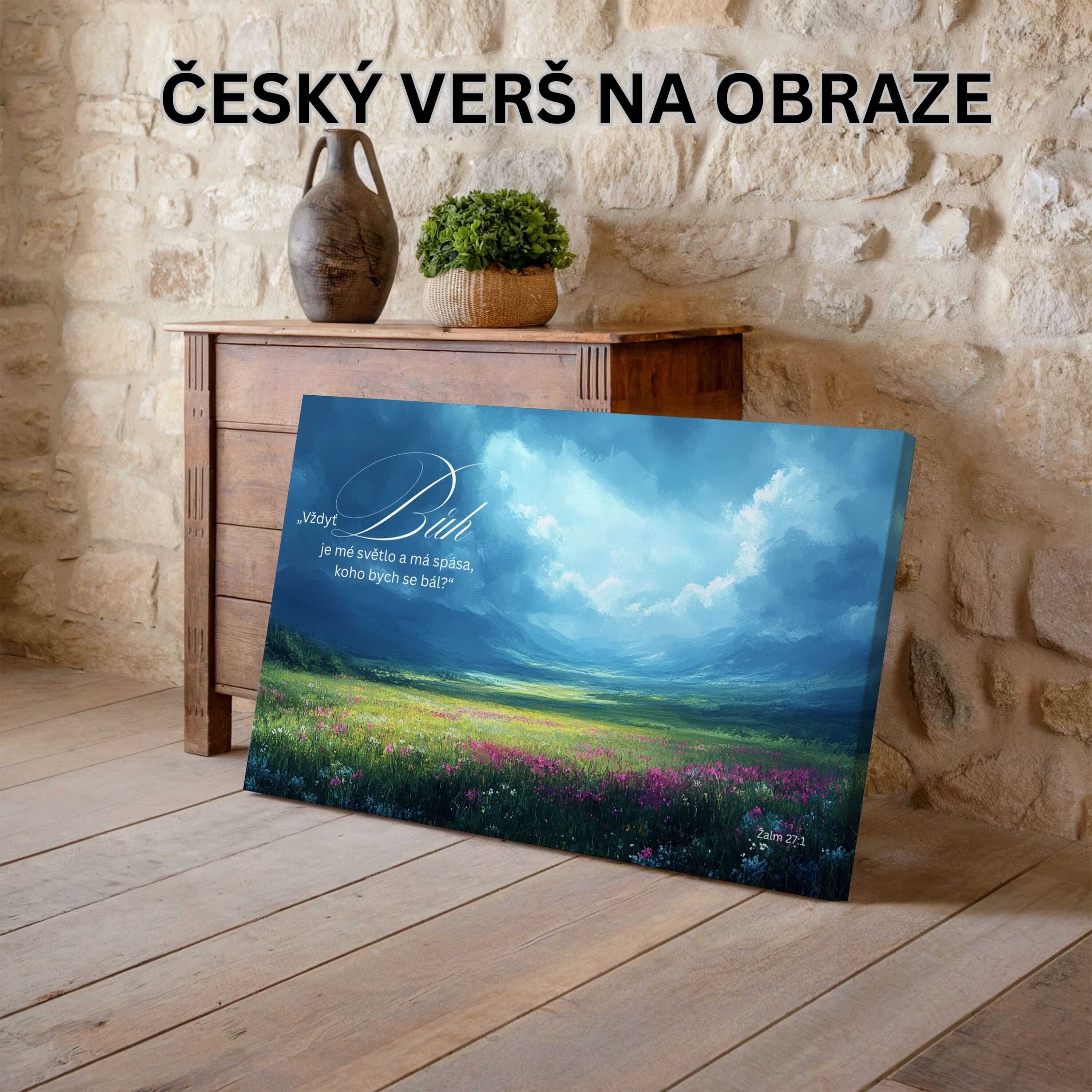 Vždyť Bůh je mé světlo a spása, koho bych se bál - Žalm 27:1|Obraz na zeď
