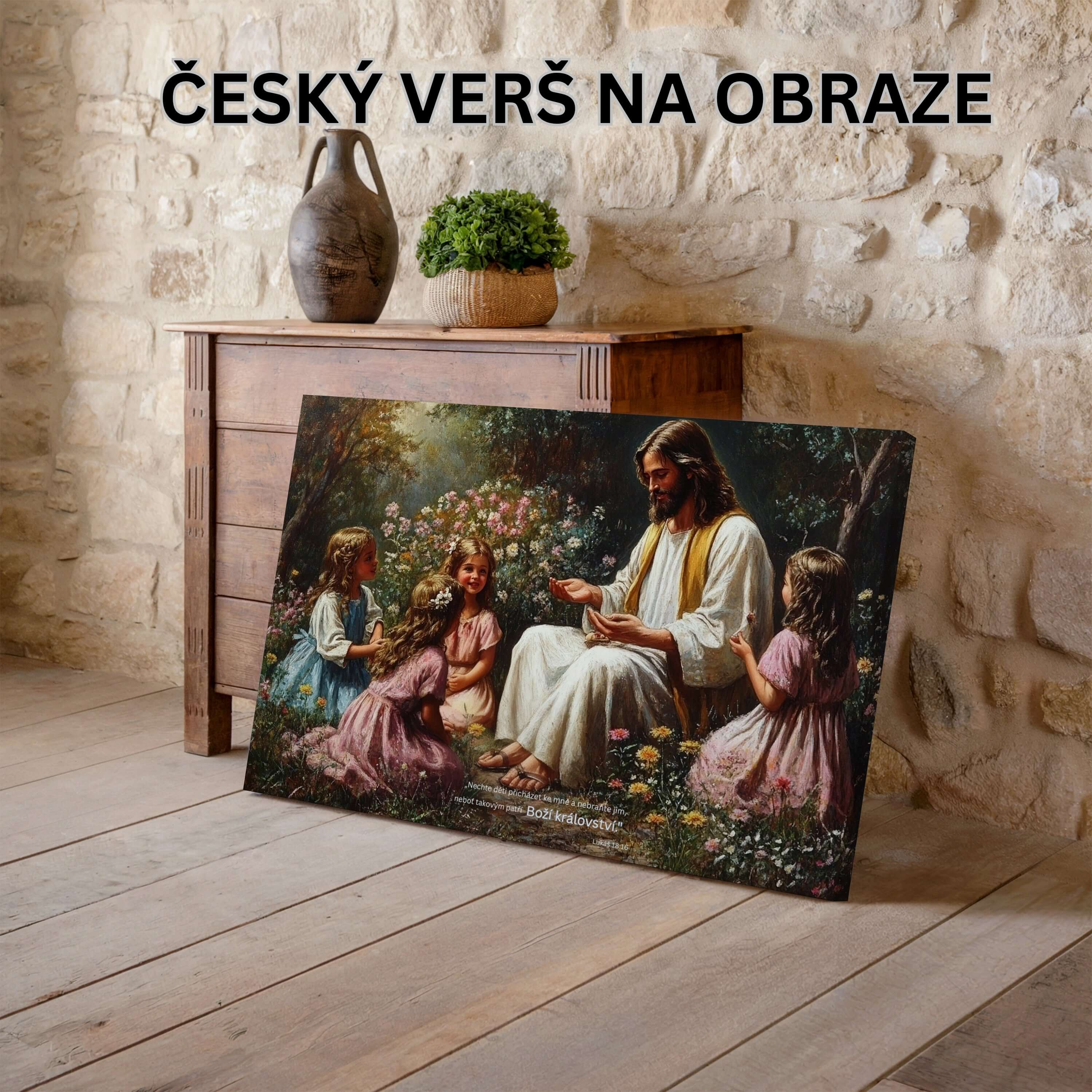 Nechte děti ke mně přicházet a nebraňte jim - Lukáš 18:16|Obraz na zeď