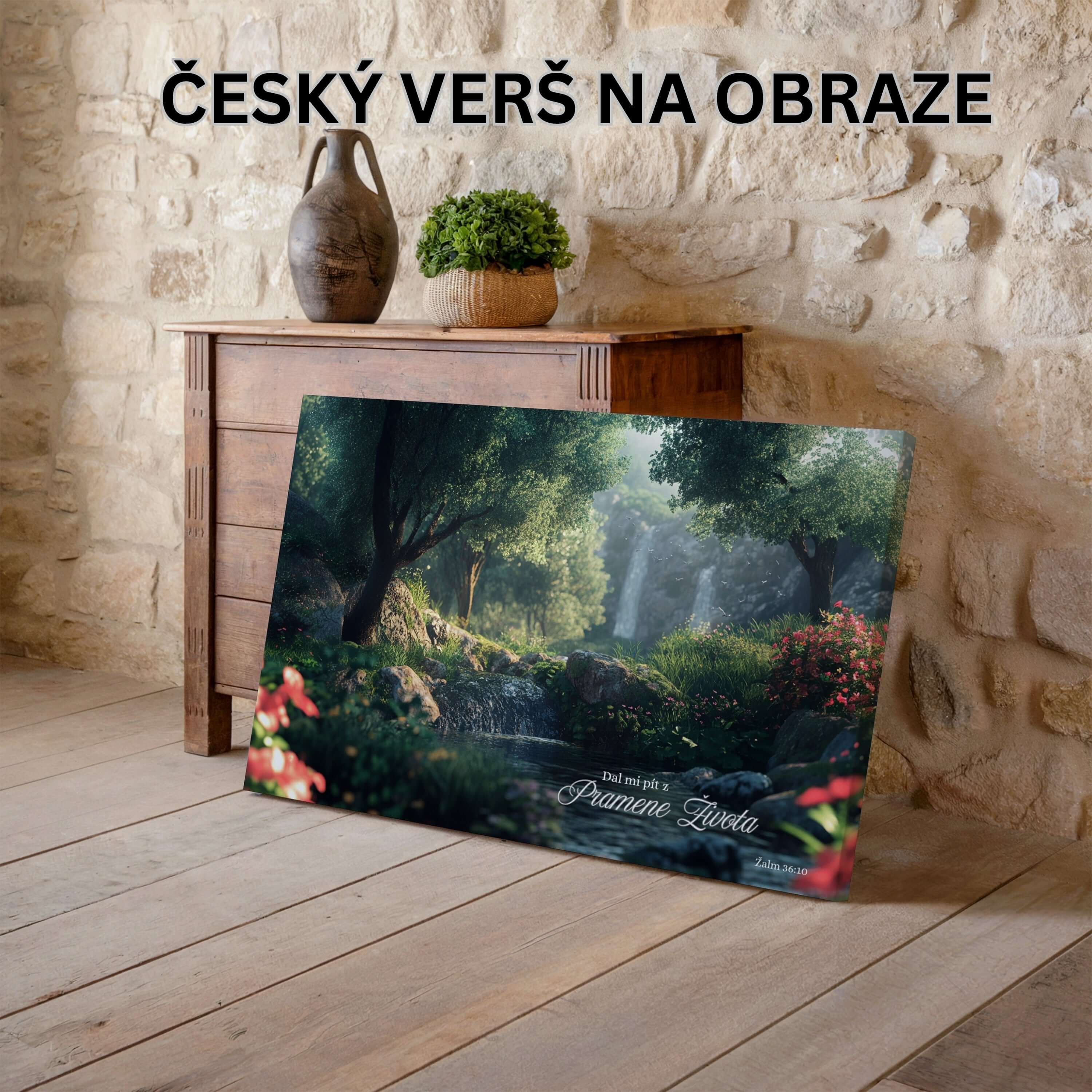 Dal mi pít z pramene života - Žalm 36:10|Obraz na zeď