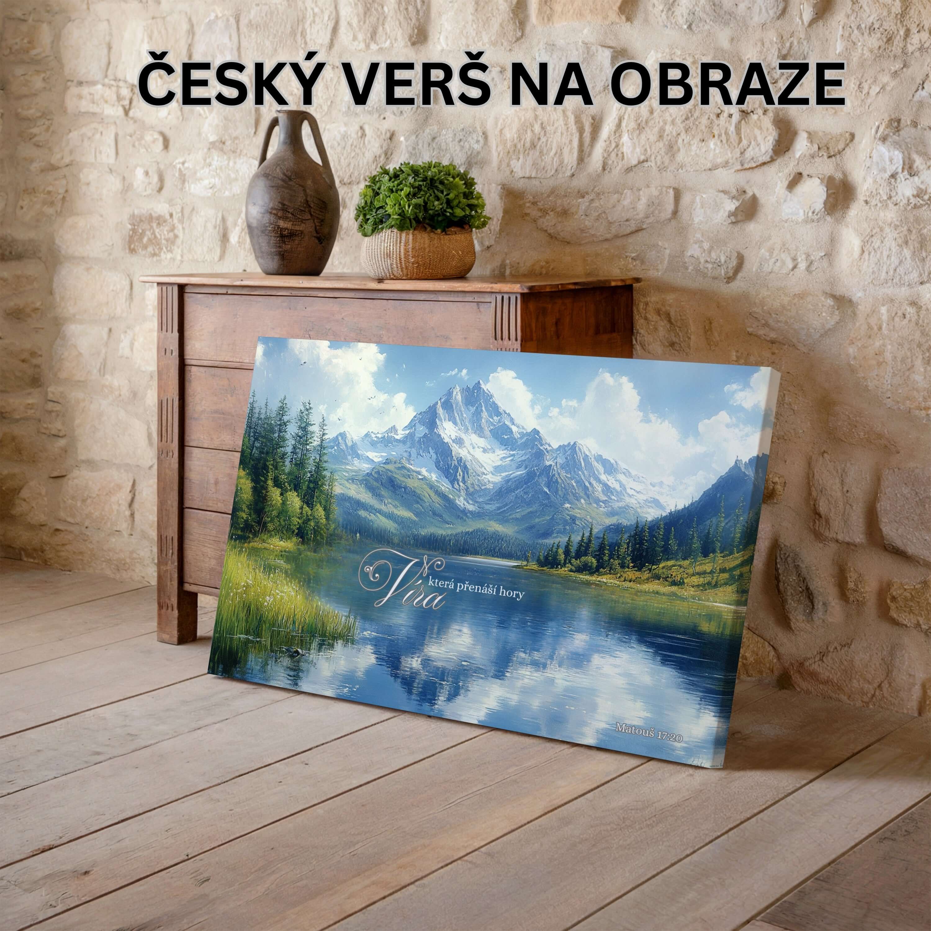Obraz na stenu Viera, ktorá prenáša vrchy-Matúš 17:20