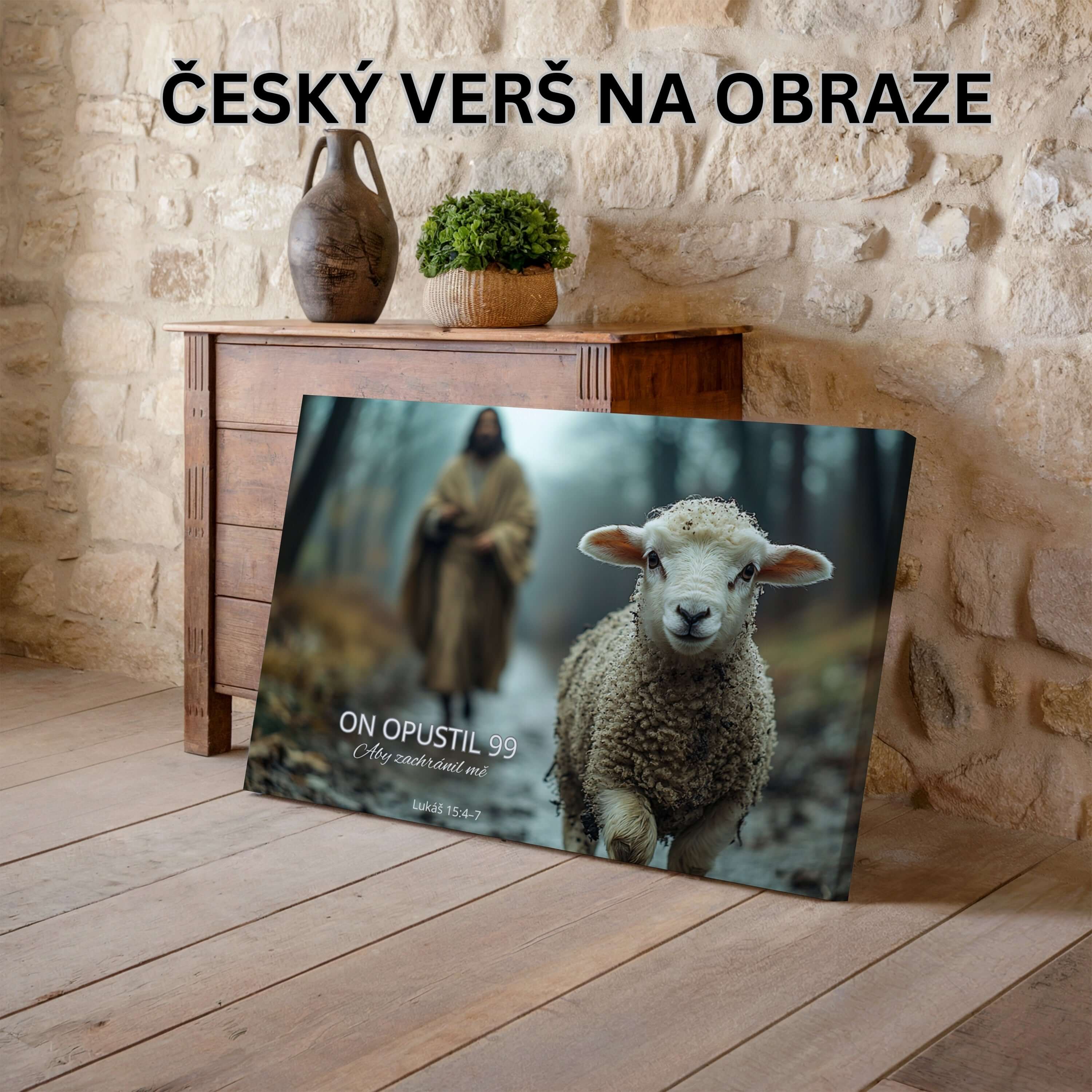 I kdyby měl sto ovcí, opustí devadesát devět - Matouš 18:12|Obraz na zeď