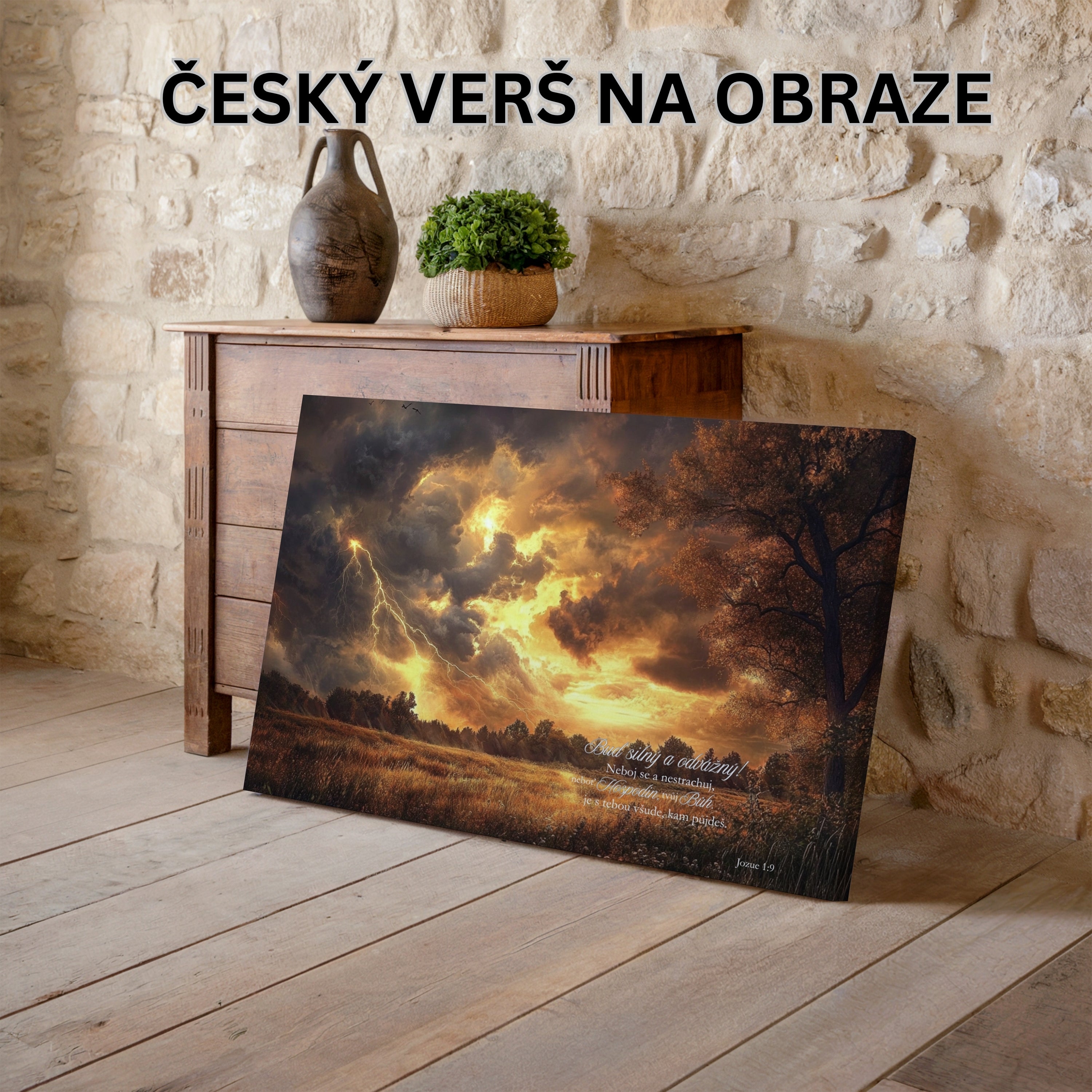 Neboj sa a nestrachuj! - Jozua 1:9|Obraz na stenu